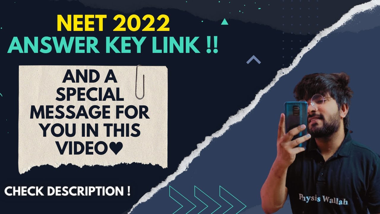 NEET 2022 ANSWER KEY ! Check your SCORE NOW and A Message for all of You who attempted today&rsquo;s paper
