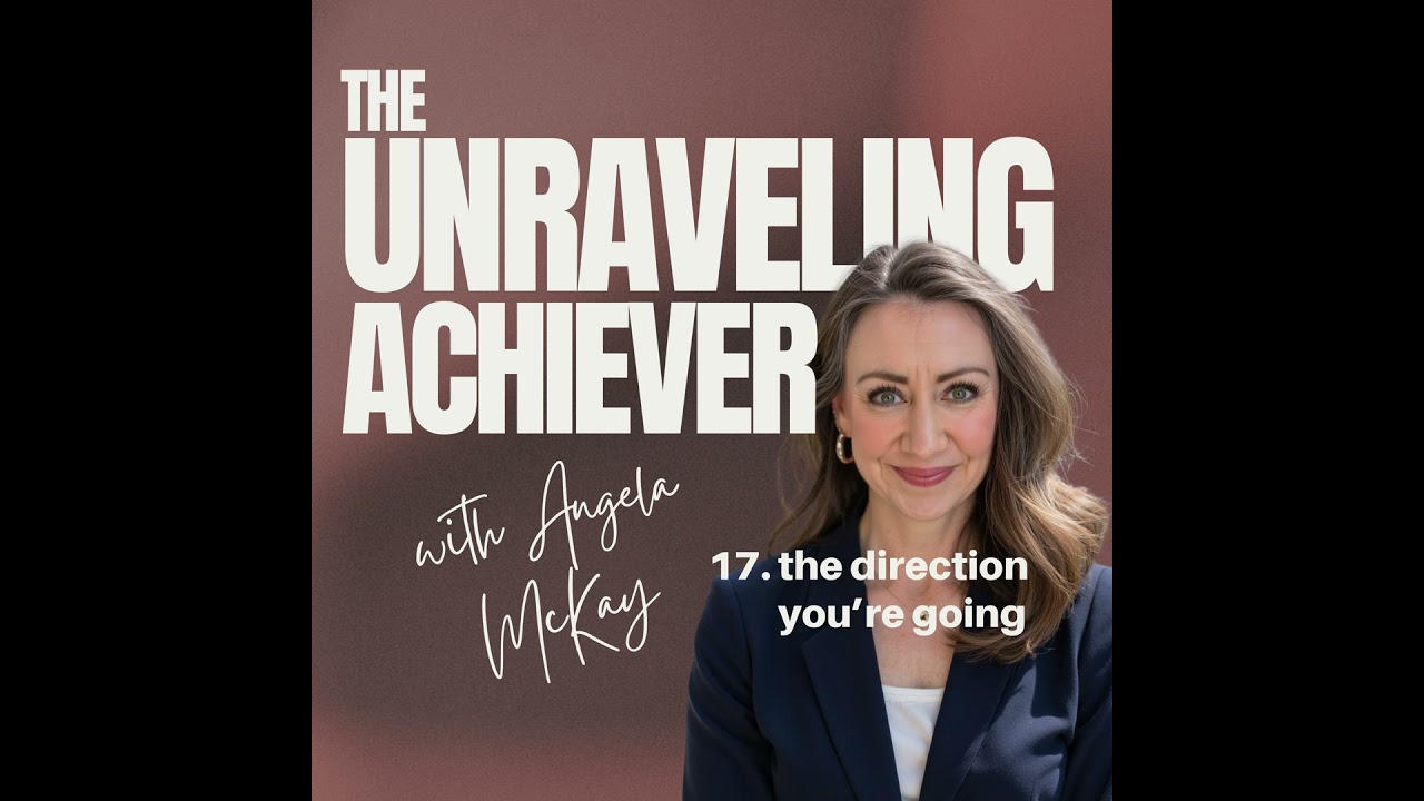 17. the direction you're going