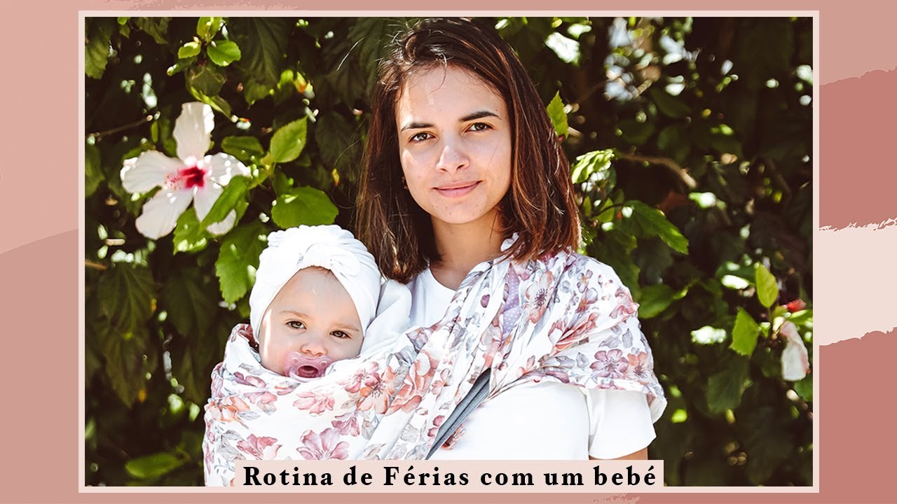 Rotina de Férias com Bebé | Mafalda Sampaio