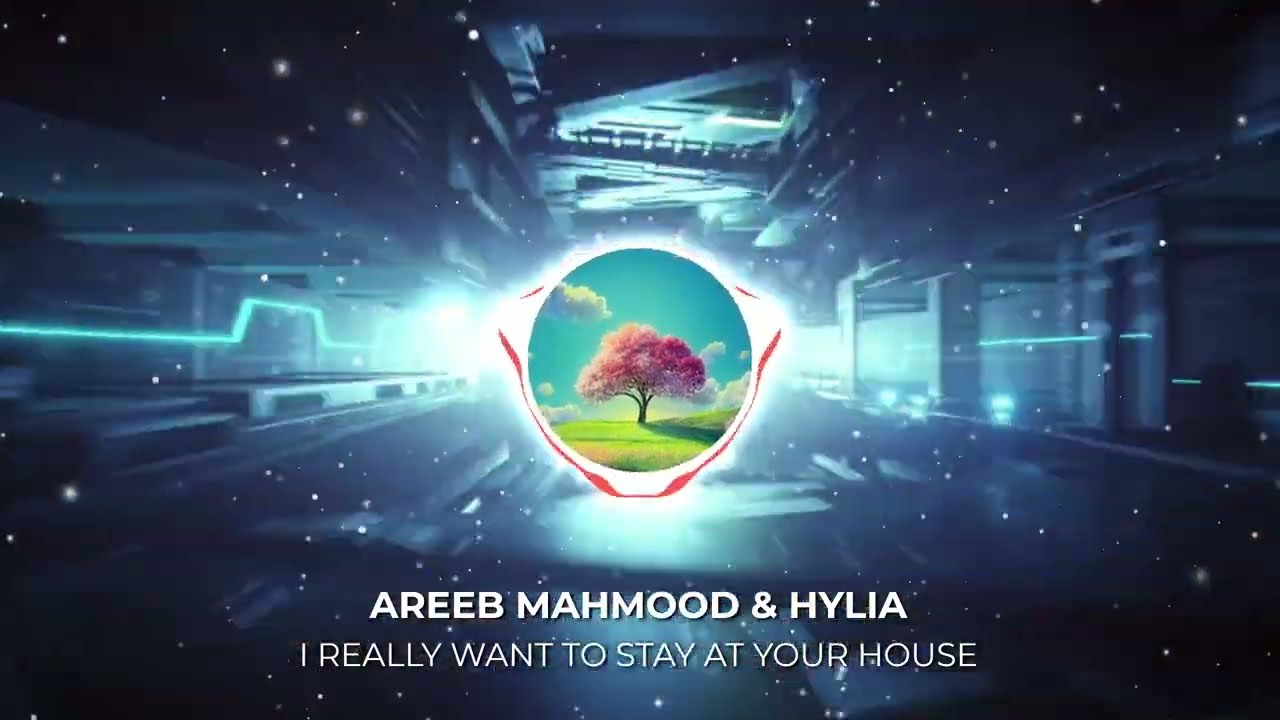 I Really Want To Stay At Your House - Areeb Mahmood x HYLIA [EDM Cover]