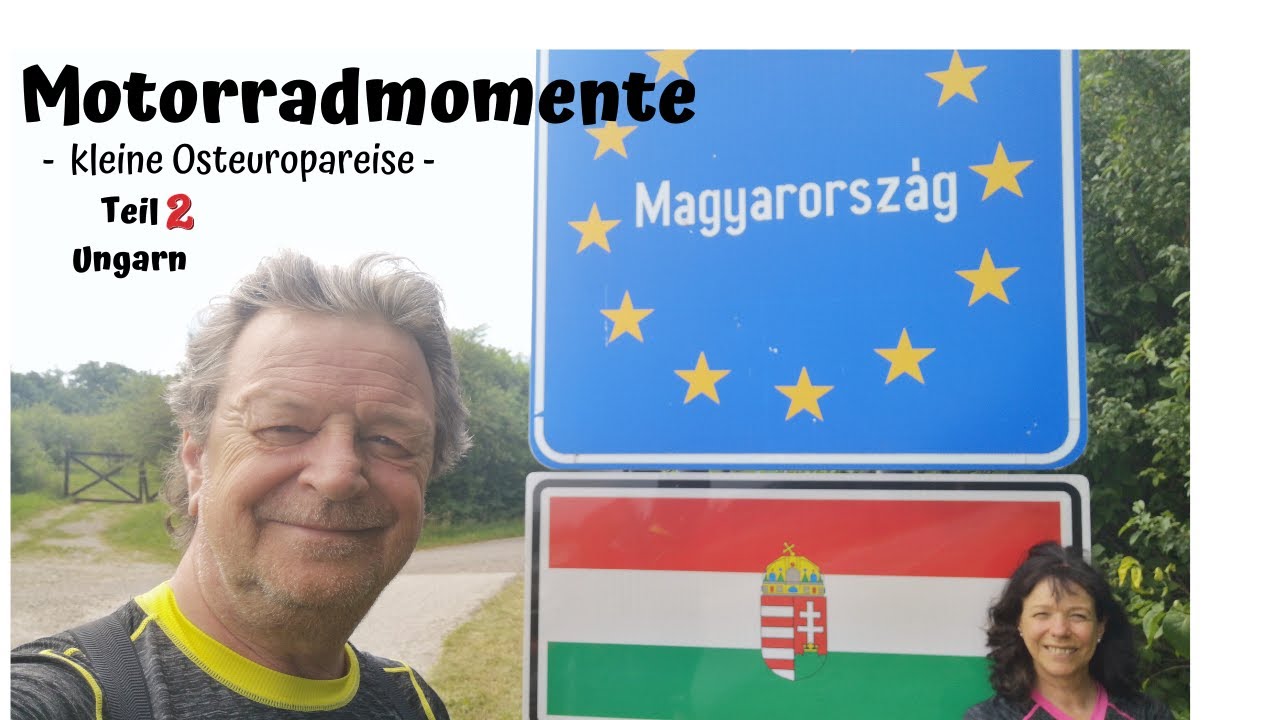 Kleine Osteuropareise Juli/August 2020 Teil 2 Ungarn