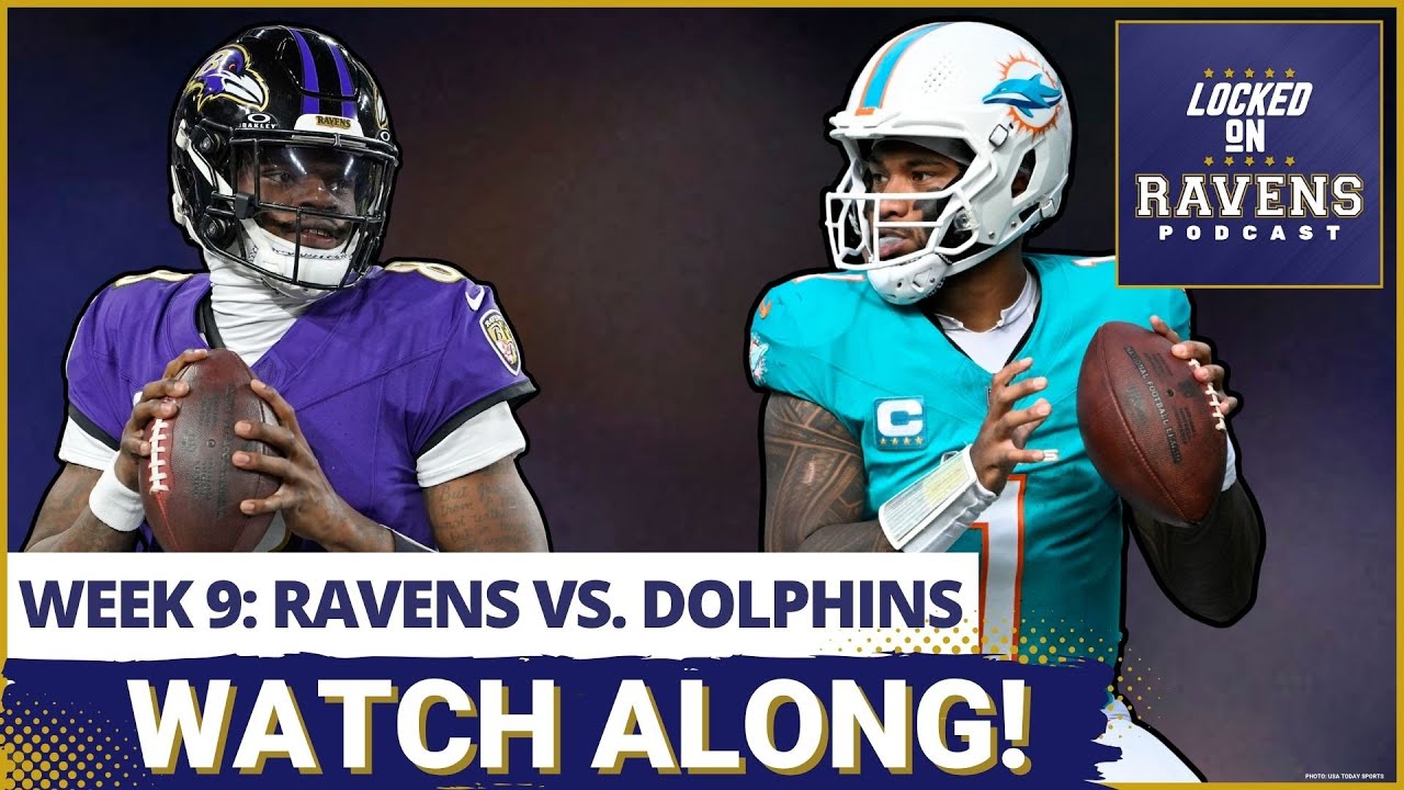 Baltimore Ravens vs. Miami Dolphins WEEK 9 WATCH ALONG, play-by-play LIVE REACTION