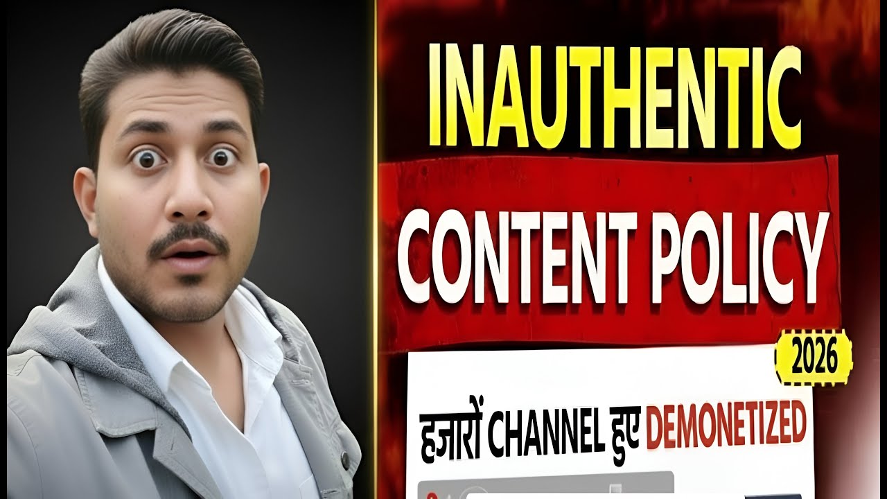 Inauthentic Content Policy 2026 Explained | हजारों Channels हुए Demonetized!
