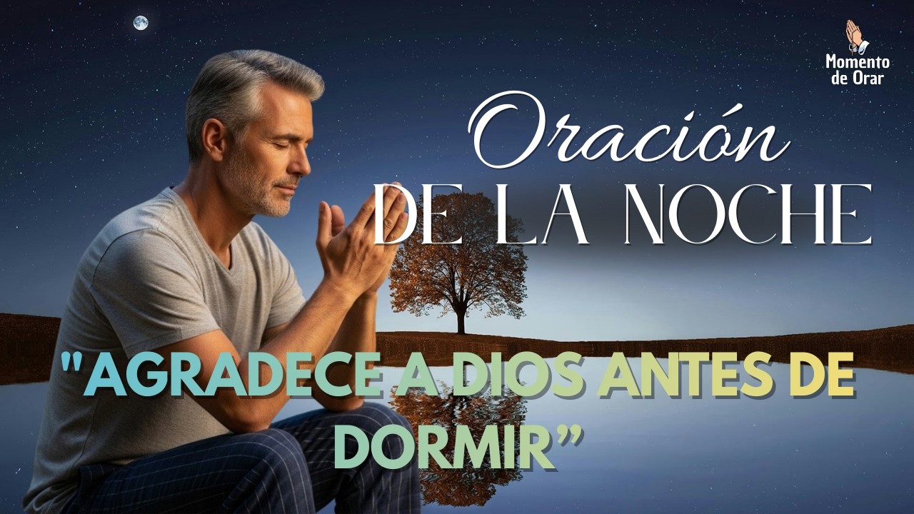 DIOS CUIDA TU SUEÑO ESTA NOCHE | Oración Poderosa para Dormir en Paz 🙏🌙