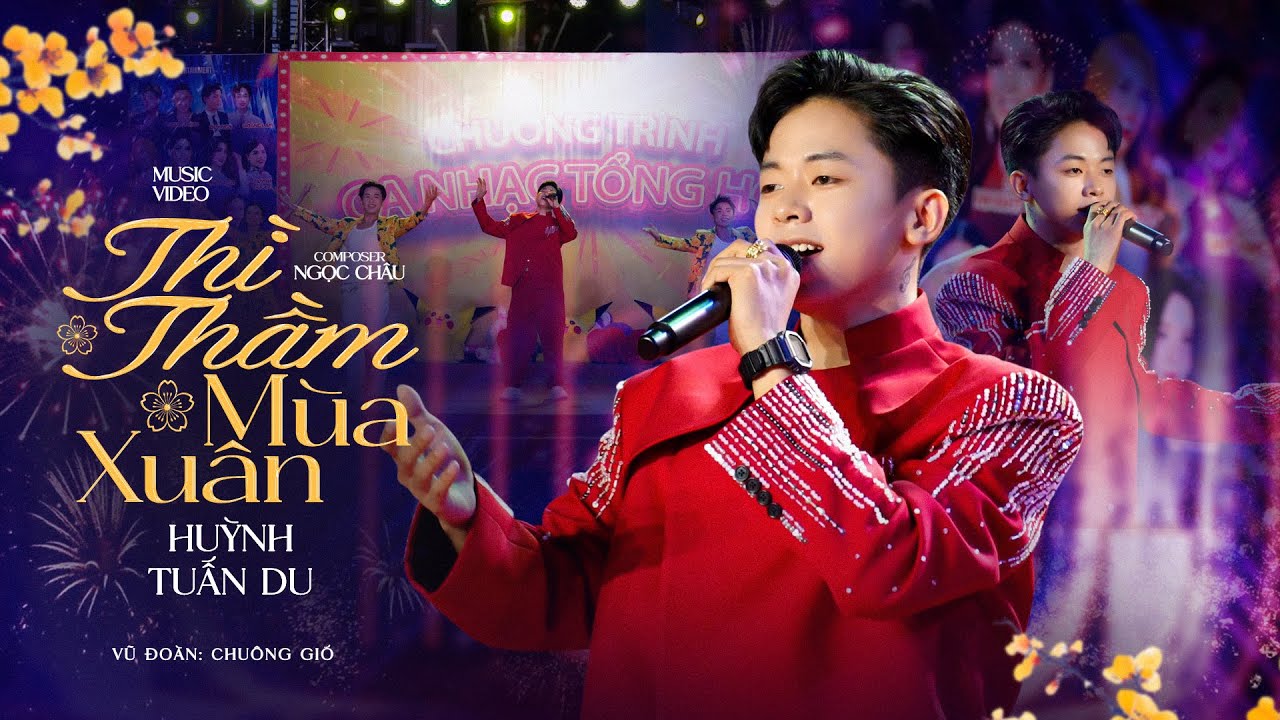 CA KHÚC: THÌ THẦM MÙA XUÂN I ST: NGỌC CHÂU I TB: HUỲNH TUẤN DU I VĐ: CHUÔNG GIÓ