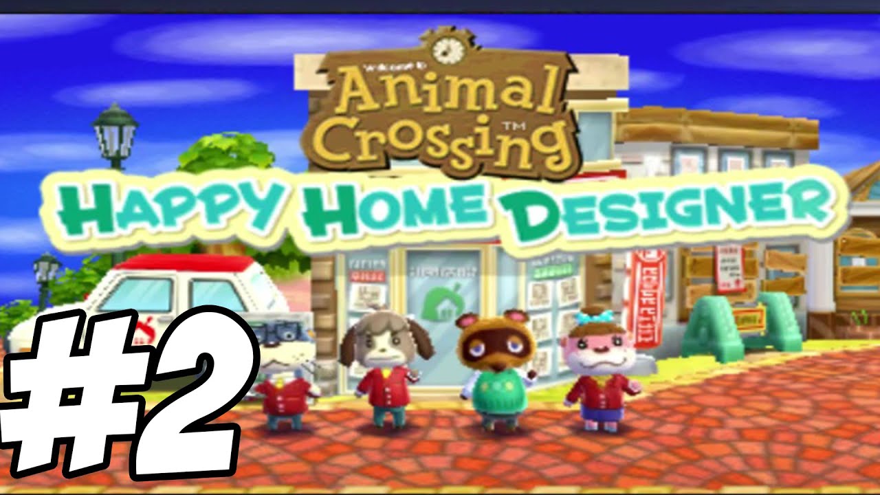 Animal Crossing: Happy Home Designer ( English ) - Gameplay Walkthrough Part 2  [ 3DS ]