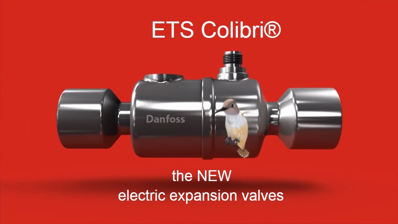 ETS Colibri®  | the electric expansion valves from Danfoss Cool | video