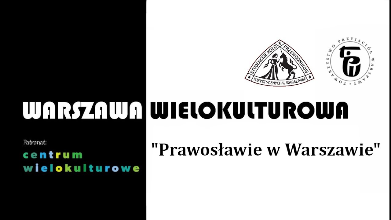 Warszawa wielokulturowa - Prawosławie w Warszawie