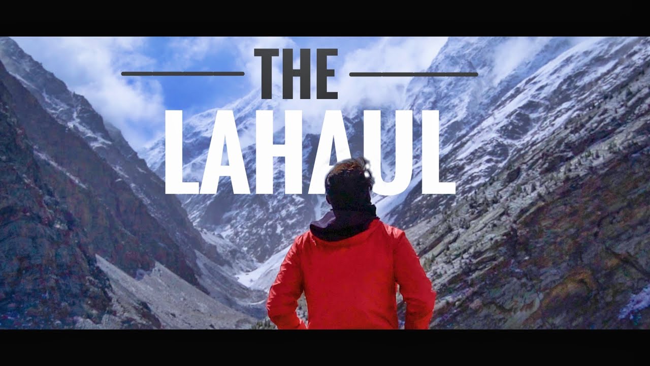 The Lahaul Stories | Cinematic 4k Shots on Lahaul Valley