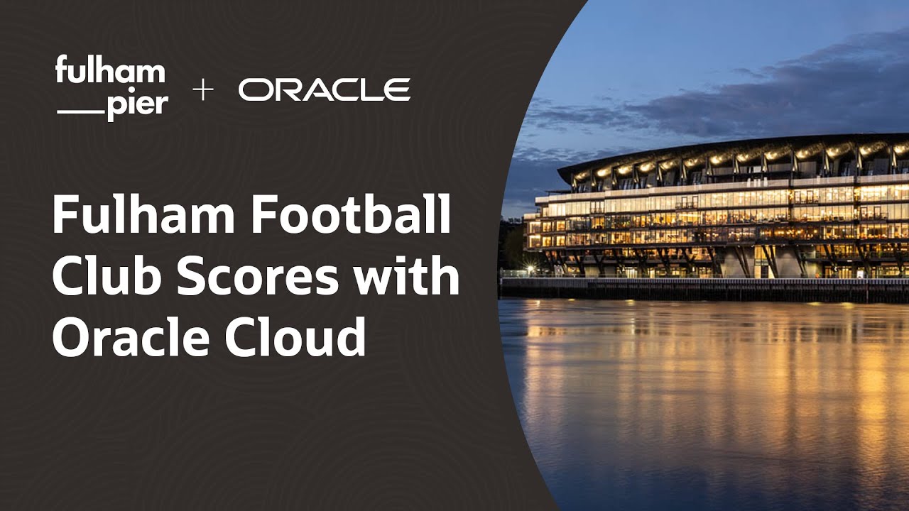 Fulham Football Club Transforms Fan Experience with Oracle Simphony