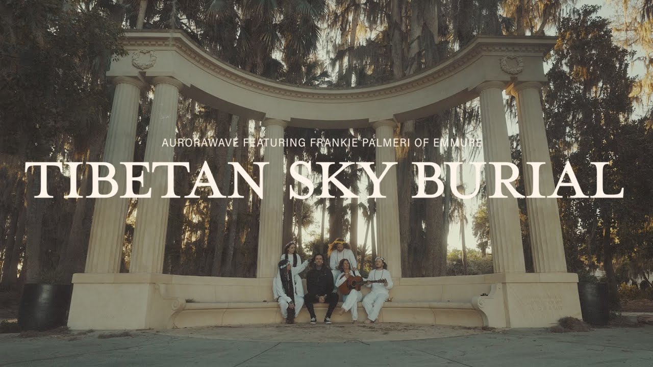 aurorawave - Tibetan Sky Burial (with Frankie Palmeri of Emmure) [Official Music Video]