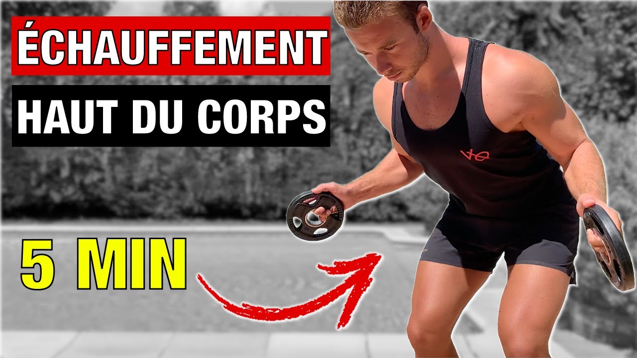 5MIN &Eacute;CHAUFFEMENT HAUT DU CORPS (&agrave; faire avant tes s&eacute;ances)