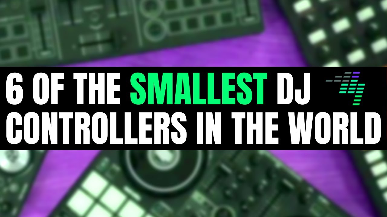 Travel-size gear 👜 The 6 SMALLEST DJ controllers in the world [2023 Edition]