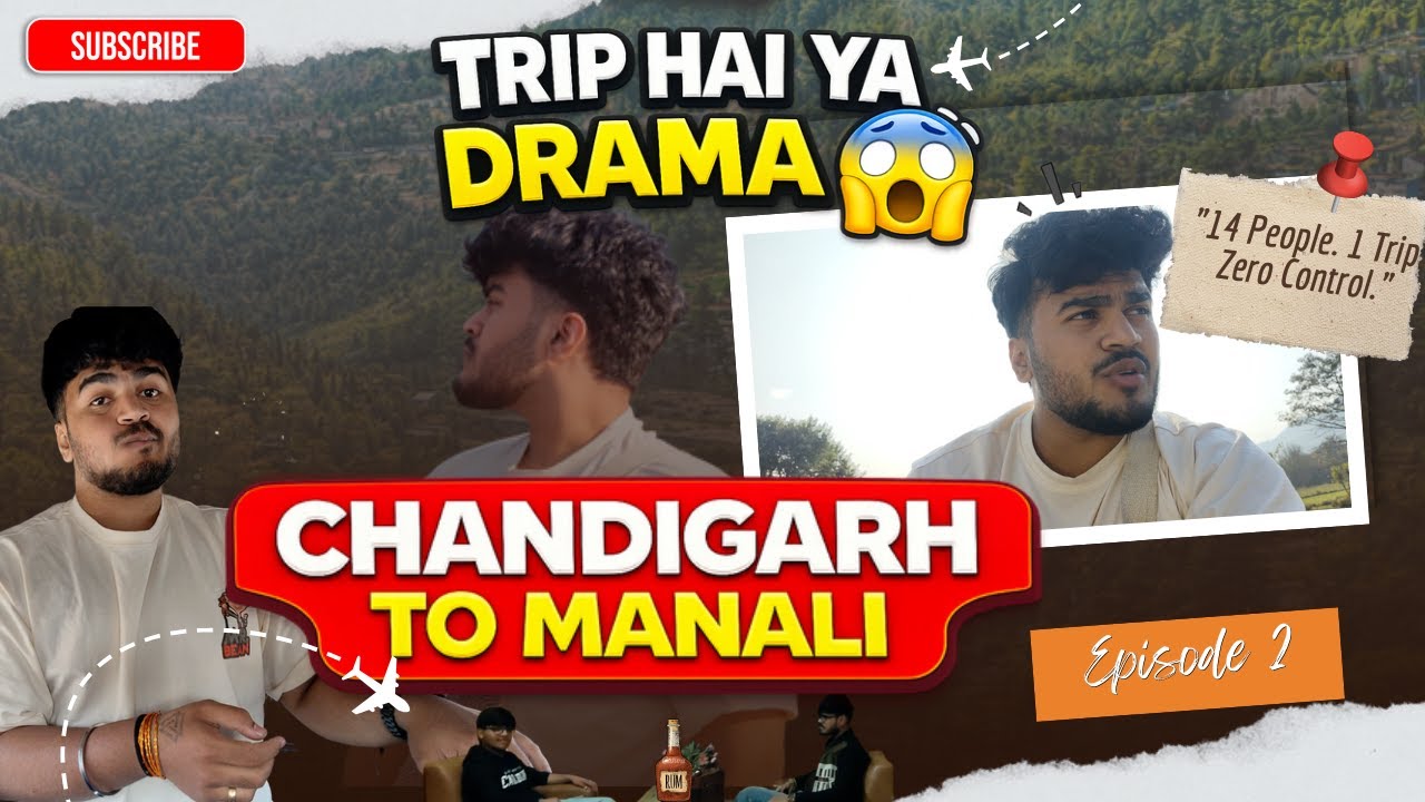 Reaching Chandigarh to Manali | Trip Hai Ya Drama 😱 | Friends Trip Vlog | Vlog #6