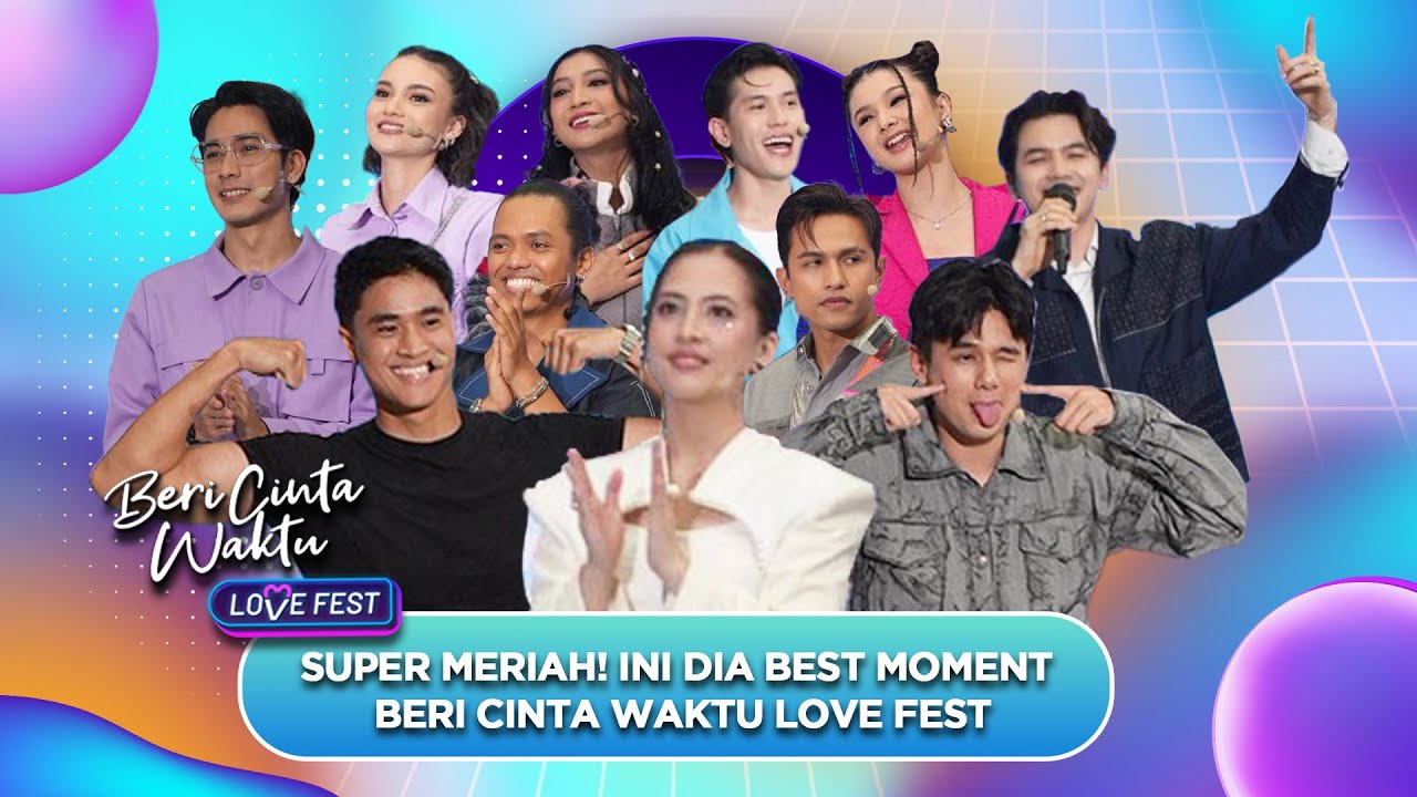 PERDANA!!! Ini Dia Best Moment Beri Cinta Waktu Love Fest
