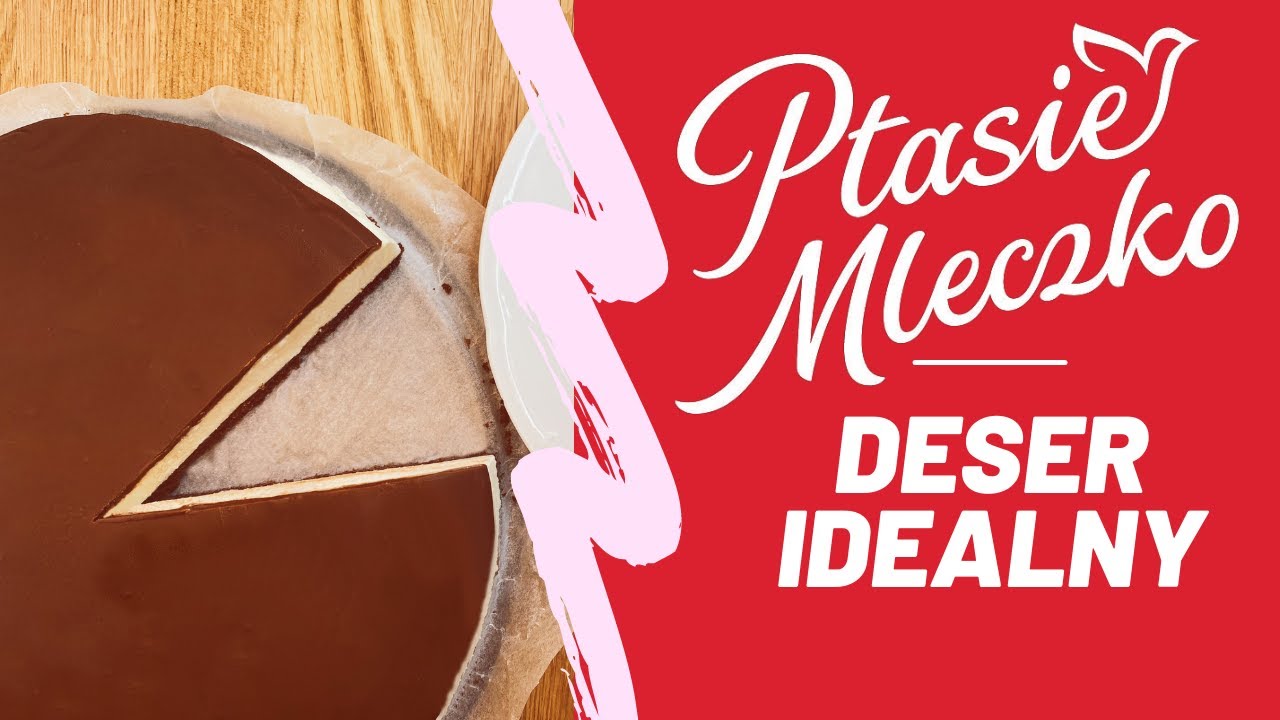 🔥 Idealne ciasto / tort ,,PTASIE MLECZKO