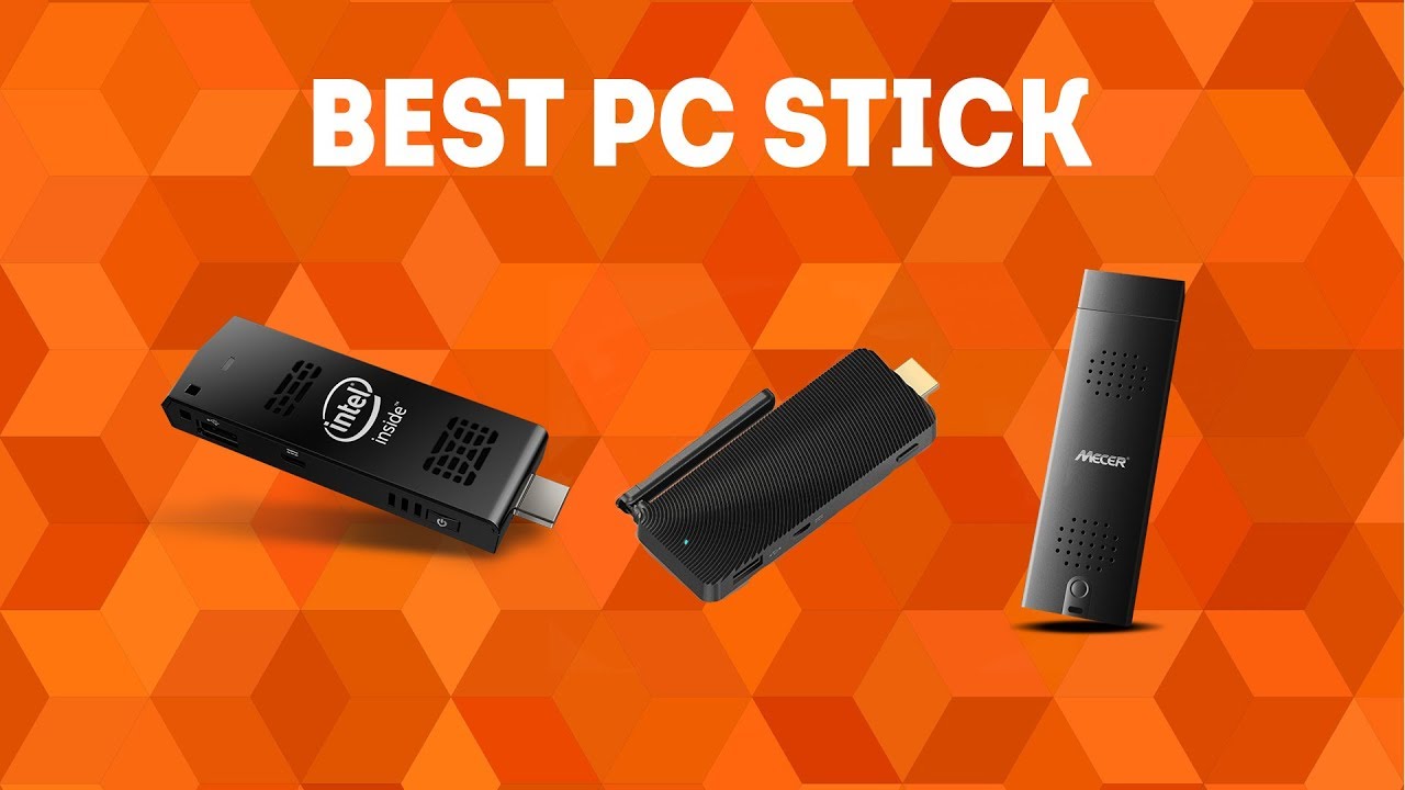 Best PC Stick 2020 [WINNERS] - Buyer&rsquo;s Guide and Mini PC Stick Reviews