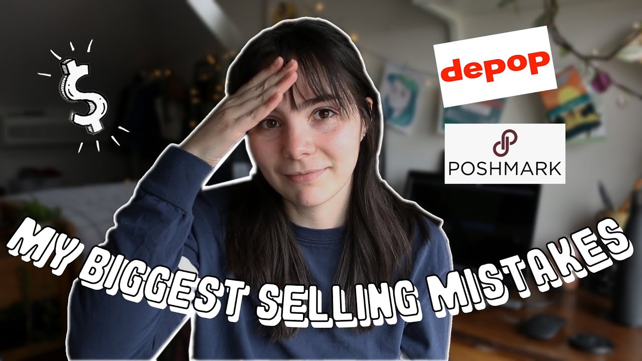 My Biggest Mistakes Selling on Depop & Poshmark