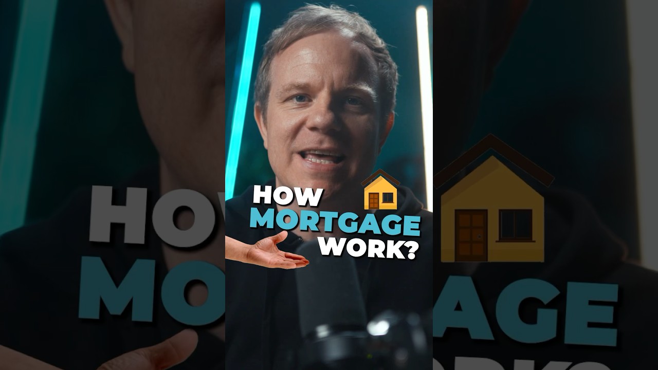 How Does a Mortgage Work?