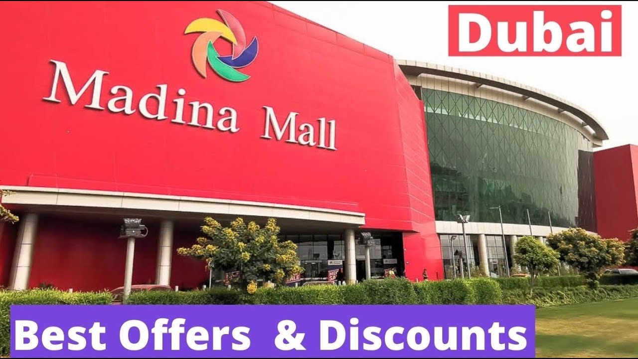 Madina Mall in Dubai I Shopping - Discount - Offers - Sale @Madinamall @ShoppingIDEA @ShoppingWorld