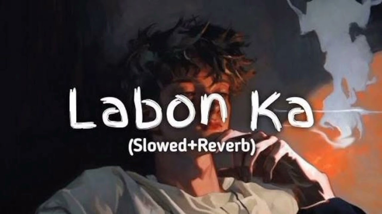 LABON KO SLOWED AND REVERB 