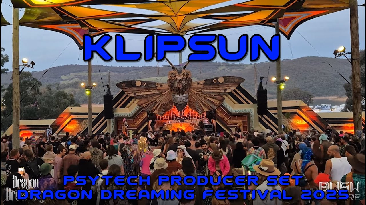 Klipsun - Psytech Set @ Dragon Dreaming Festival 2025 [Full Length]
