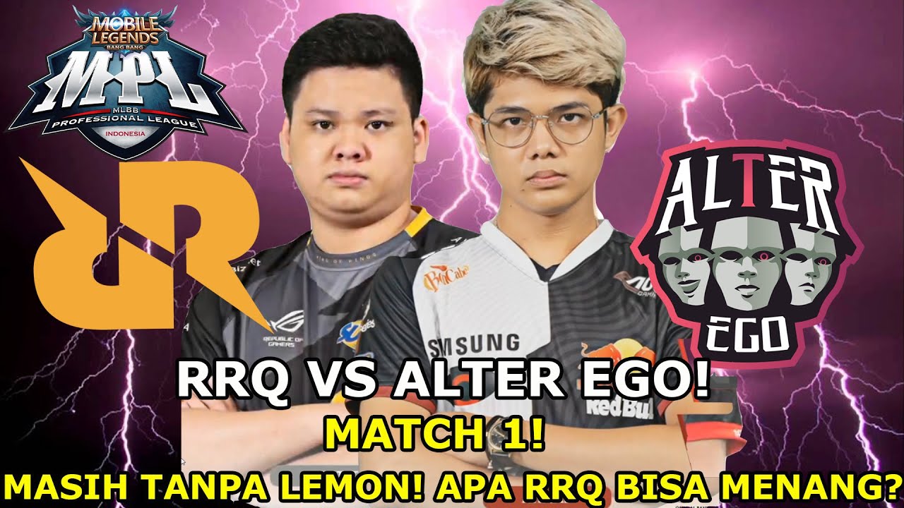 RRQ MASIH TANPA LEMON! MATCH PENUH DENDAM BUAT RRQ! RRQ VS ALTER EGO MATCH 1 MPL!