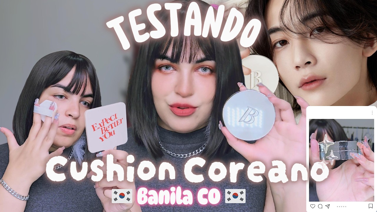 TESTANDO CUSHION COREANO BANILA CO + MAQUIAGEM COMPLETA/K-BEAUTY