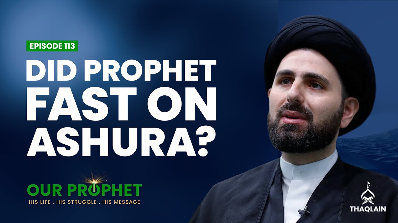 Ep 113: Fast of Ashura: Is It Really Prophet's Sunnah? | #OurProphet