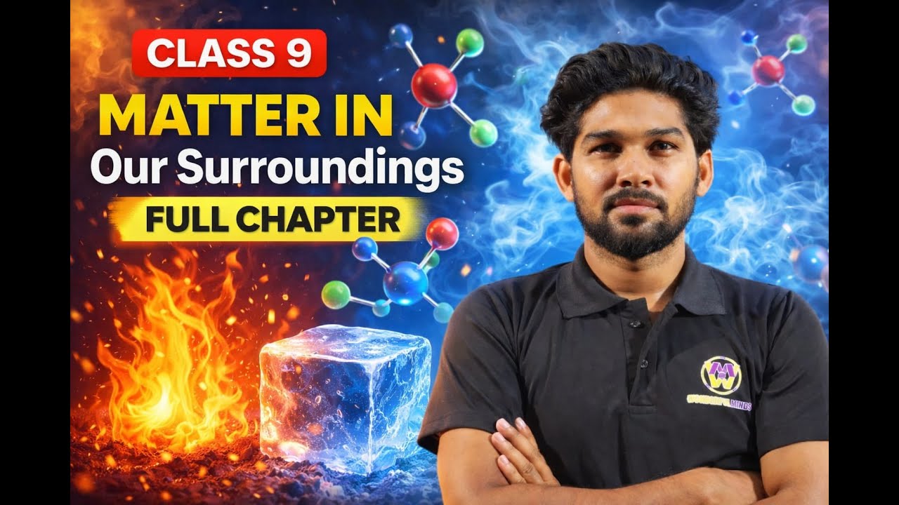 Matter in Our Surroundings 🔥 Class 9 Science | ONE SHOT Full Chapter | CBSE 2025-26