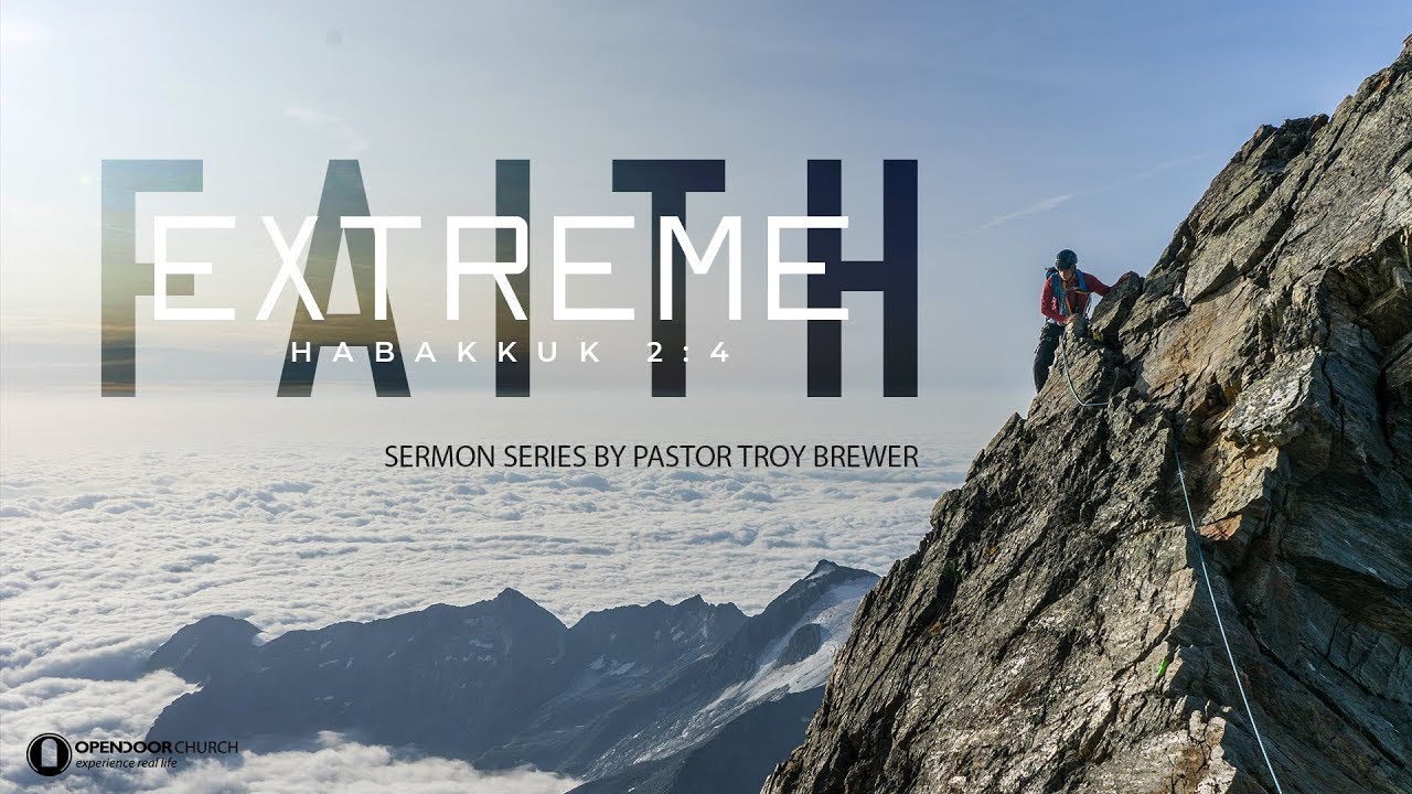 Extreme Faith Part 2 - Visionary Faith