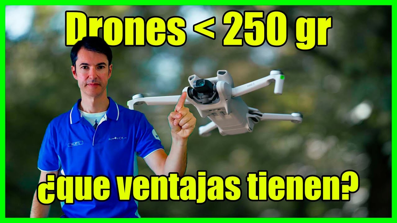 Ventajas de Drones C0 menos de 250 gramos