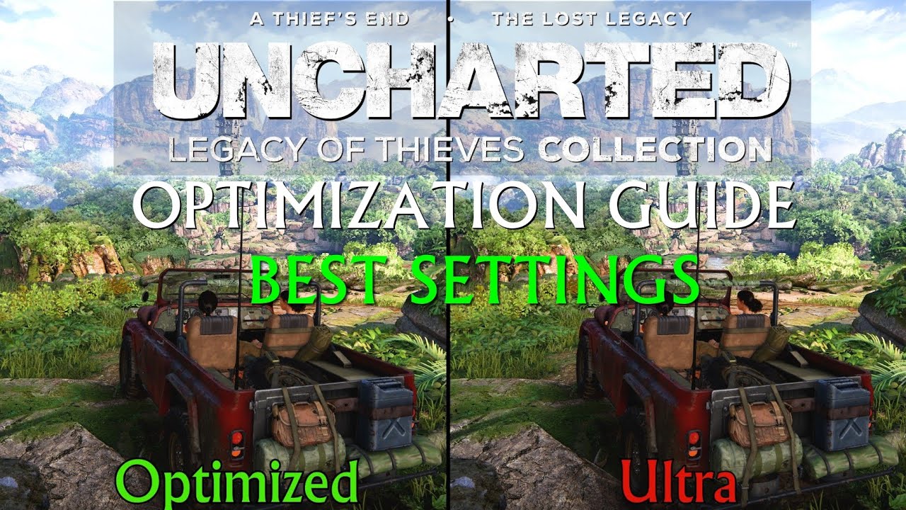 Uncharted Legacy Of Thieves | РУКОВОДСТВО ПО ОПТИМИЗАЦИИ и ЛУЧШИЕ НАСТРОЙКИ | Все настройки проте...