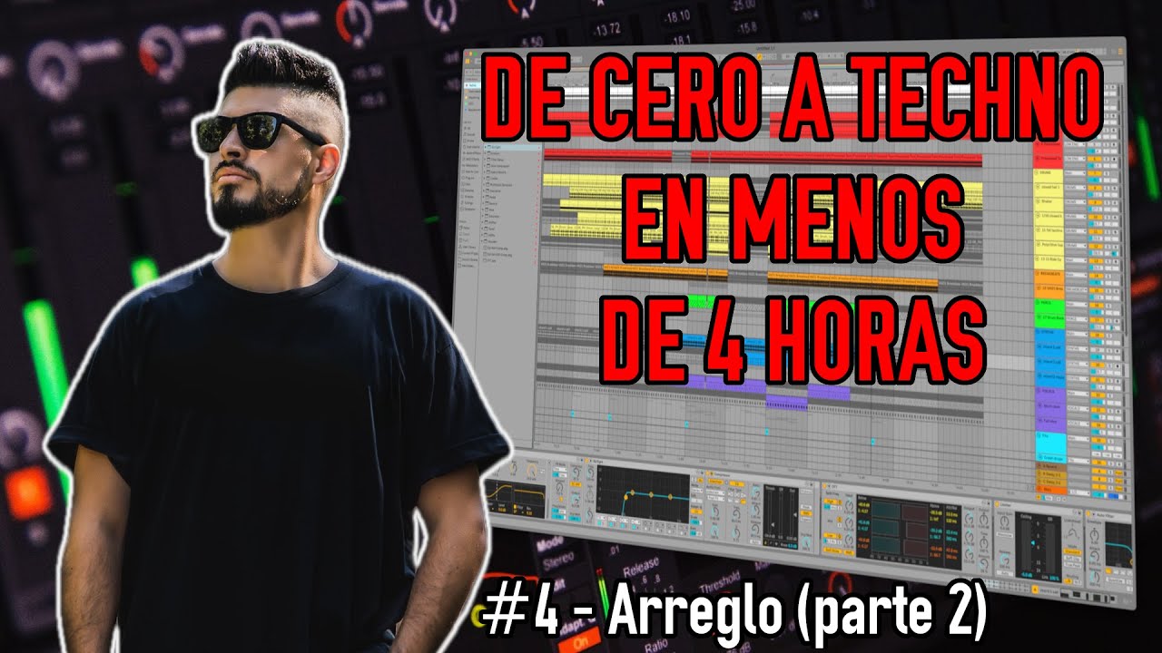 04 Creando techno desde cero - Arreglo (parte 2) | Ableton Live