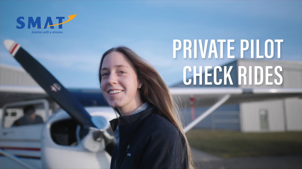 The Private Pilot Check Ride | A Defining Moment at SMAT
