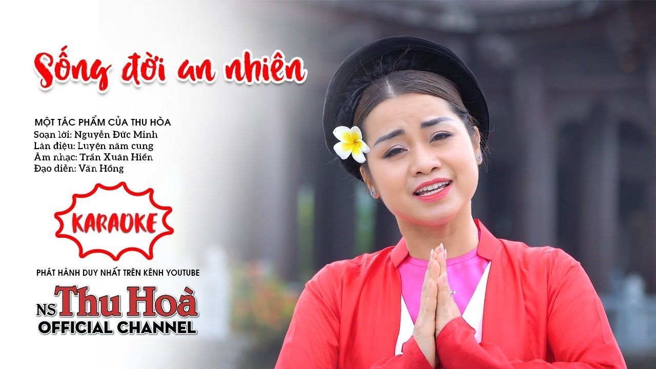 Karaoke chèo: Sống Đời An Nhiên | Song ca cùng NS Thu Hòa [Ultra HD 4K]