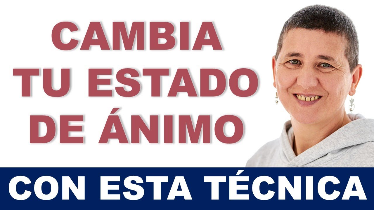 ¡Te SORPRENDERÁ lo fácil que es! 👉 CAMBIA tu estado de ÁNIMO con esta técnica