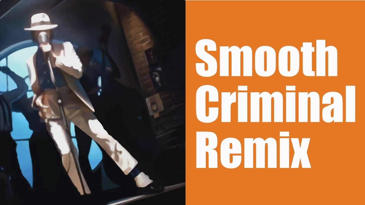 Michael Jackson - Smooth Criminal (Bigotes Remix)