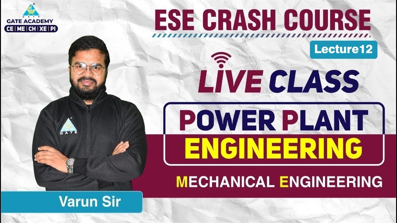 #12 LIVE CLASS | Power Plant Engineering | ME | GATE 2022