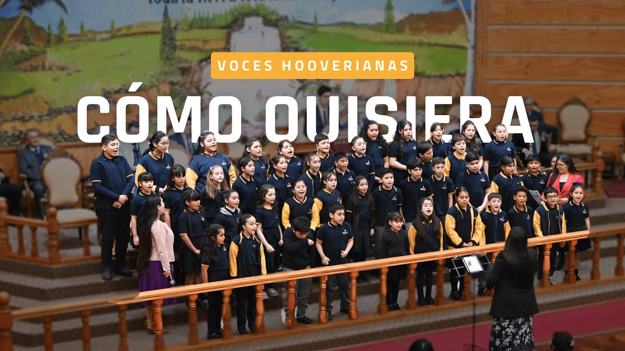 Cómo quisiera - Presentación Coro de niños del Colegio Hoover de Peñalolén: Voces Hooverianas 🎵