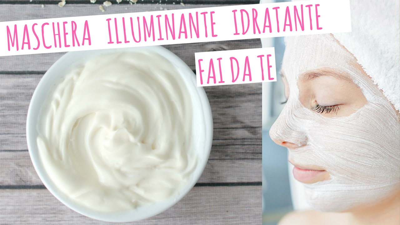 MASCHERA VISO SUPER ILLUMINANTE e IDRATANTE NATURALE fai da te