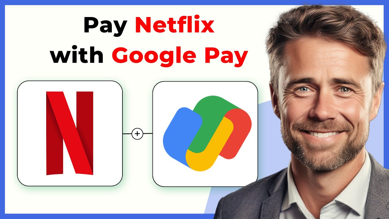 Как оплатить подписку на Netflix с помощью Google Pay (полное руководство на 2024 год)
