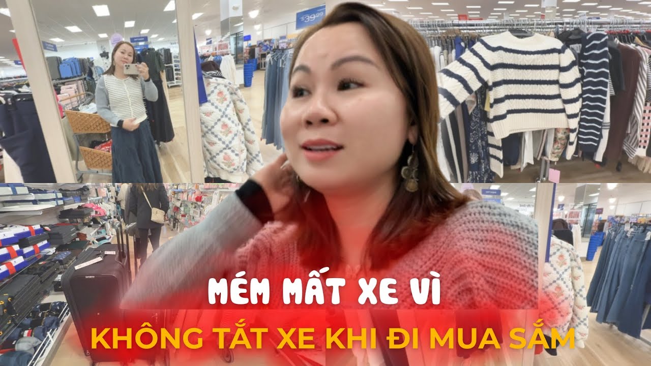 Mém Mất Xe Chỉ Vì Đam Mê Mua Sắm, Kêu Đi Trả Đồ Mà Cái Kêu Khuân Một Túi Bự Về Nhà I Đến Mỹ Cùng Mai
