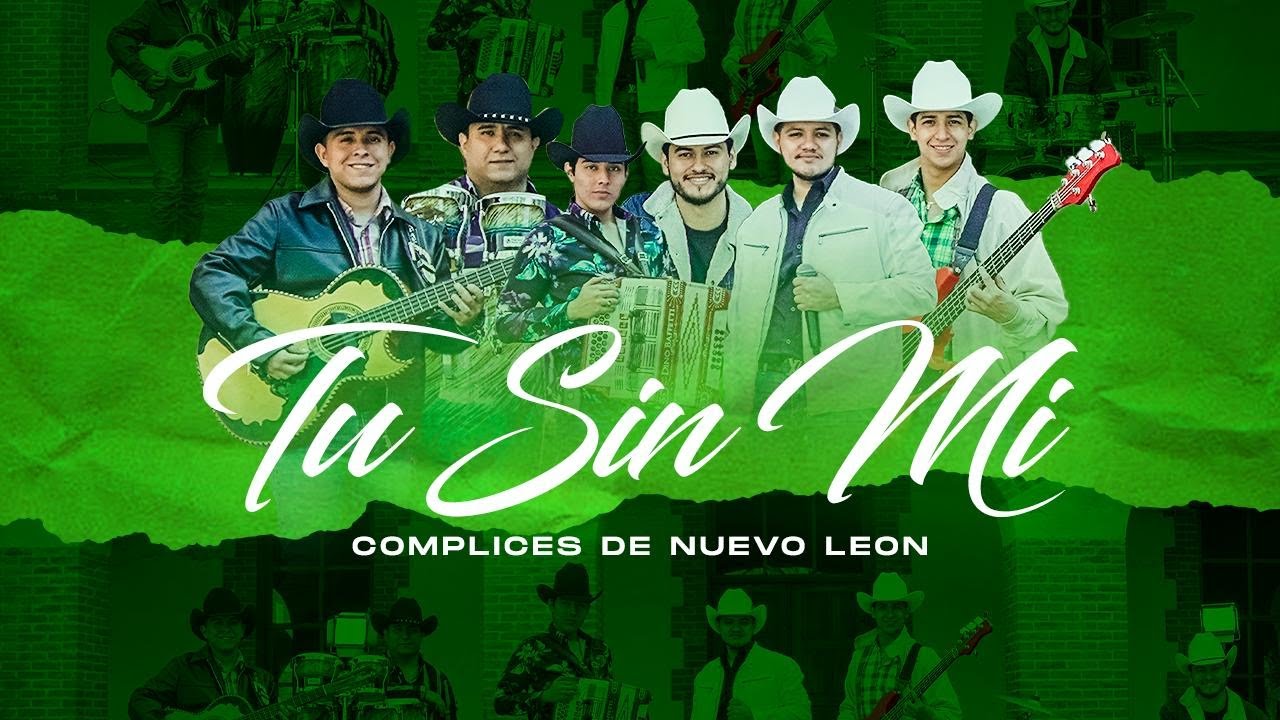 Los Complices De Nuevo León - Tu Sin Mi (Video Oficial)