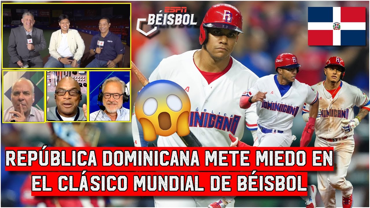 Rep&uacute;blica Dominicana METE MIEDO en CL&Aacute;SICO MUNDIAL. Llevan un EQUIPAZO con Juan Soto | ESPN B&eacute;isbol