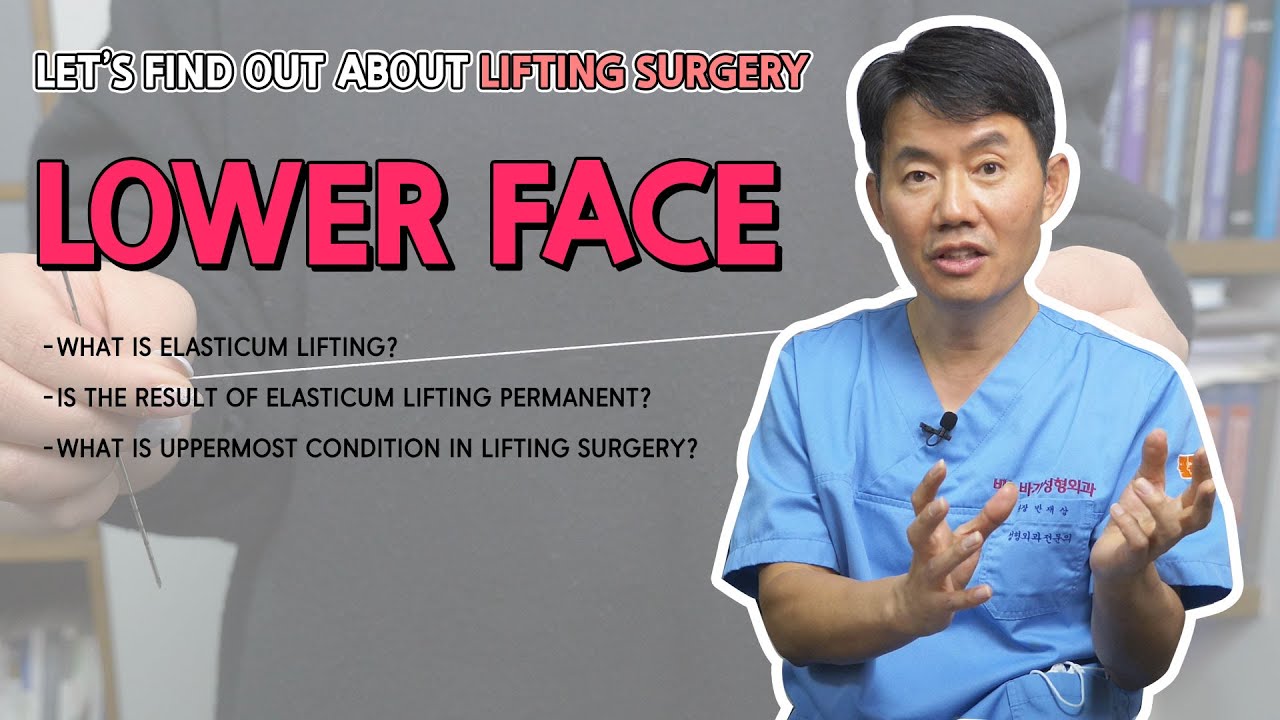 [Lower Face Lift] Everything about full face lift, thread lift, elastic band lift, etc.!!