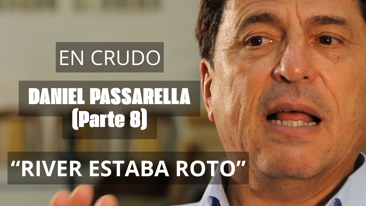📺En Crudo: Daniel Passarella. Parte 8
