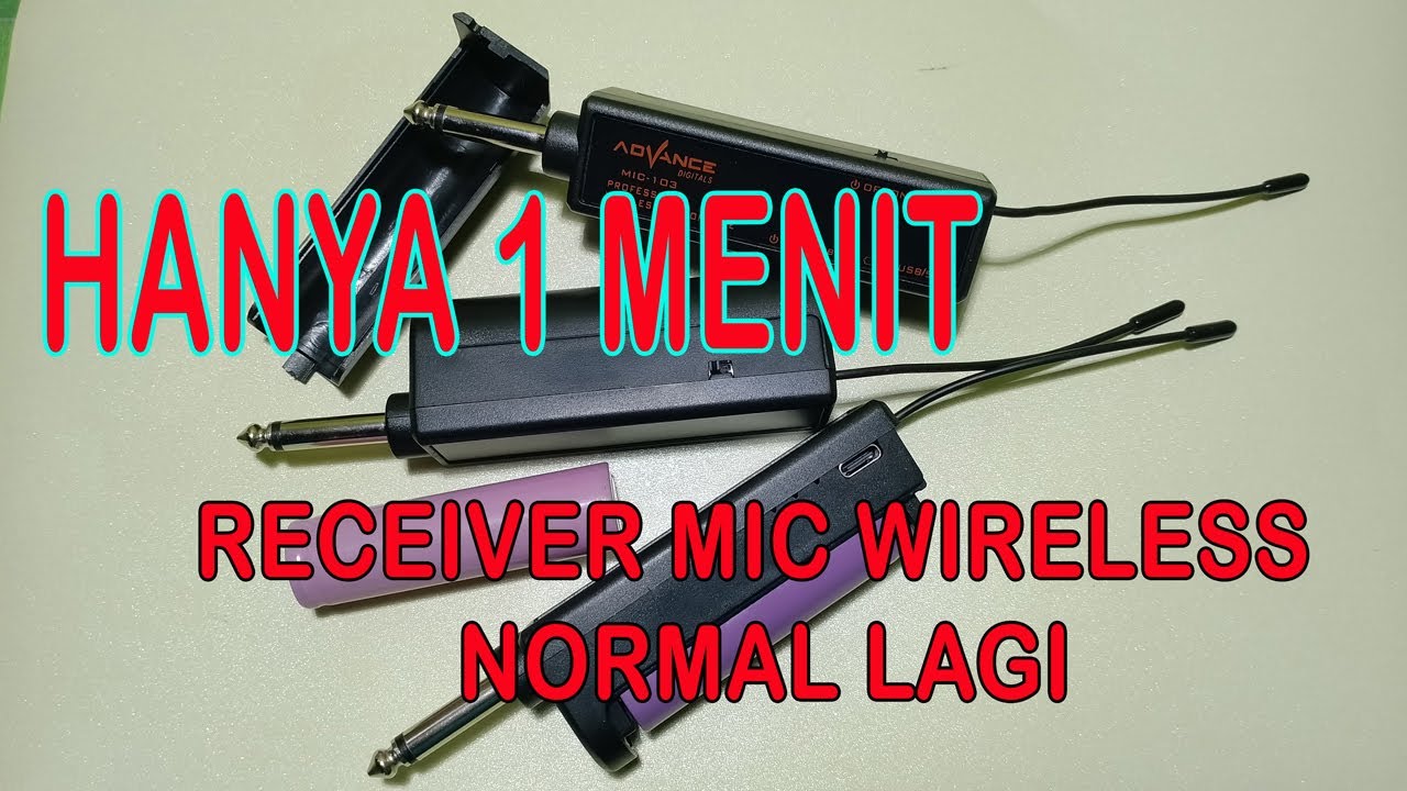 Cara Memperbaiki Receiver Mic Wireless (Mudah dan Cepat) advance 103
