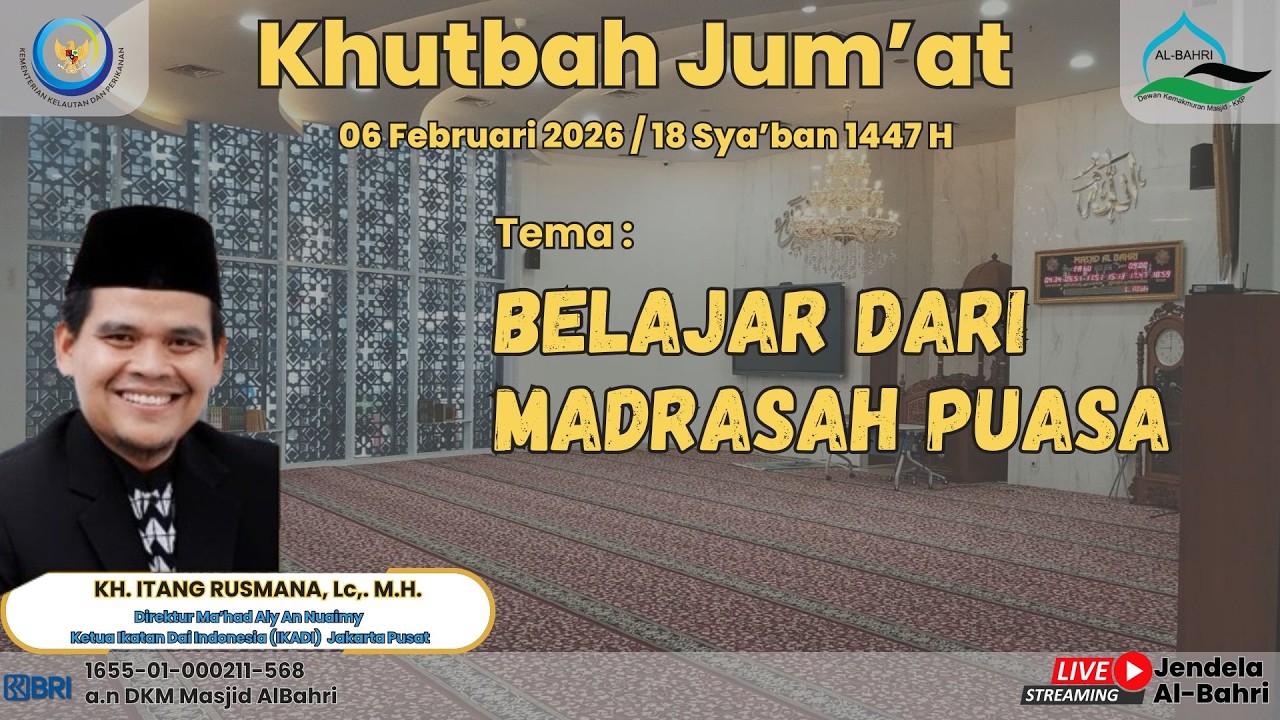 Belajar dari madrasah puasa II Khutbah Jum'at II KH. ITANG RUSMANA, Lc,. M.H.
