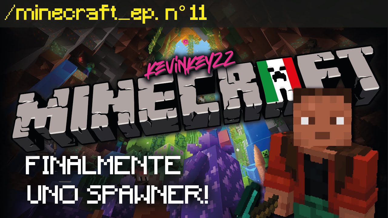 FINALMENTE UNO SPAWNER! - MINECRAFT ITA - #11